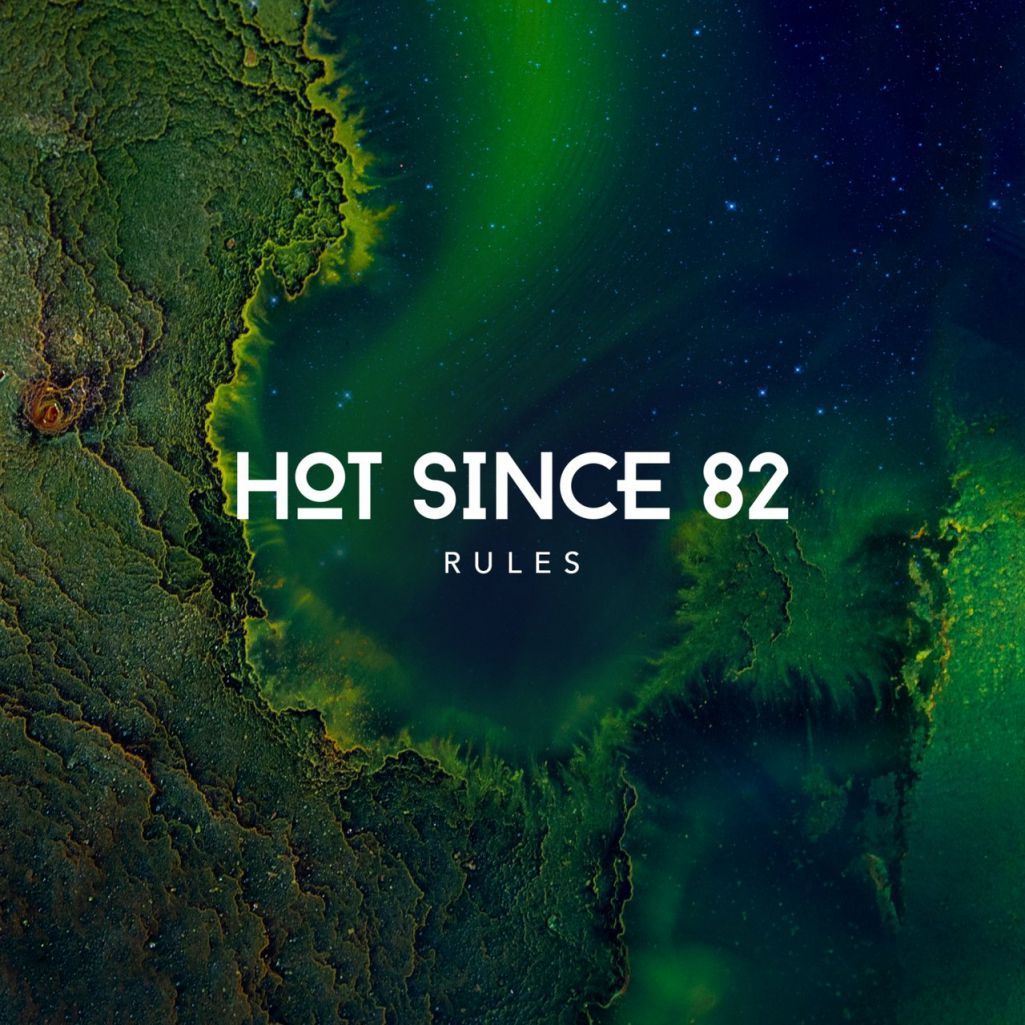 Hot Since 82 - Rules [KD120]